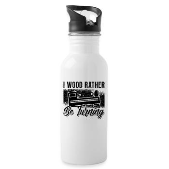 I Wood Rather Be Turning Carpentry Woodturner - Water bottle with straw - white - Right