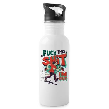 Lustiger Spruch FUCK THIS SHIT - I ́M OUT - Water bottle with straw - white - Right