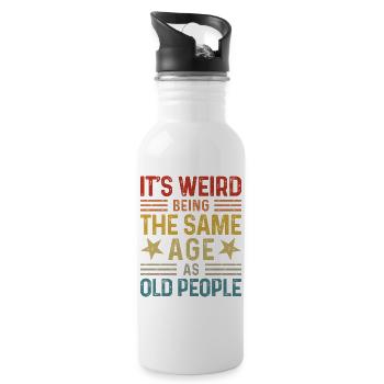 Its Weird Being The Same Age As Old People - Water bottle with straw - white - Right
