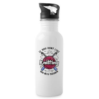 If you dont like Knitting - Trinkflasche mit integriertem Trinkhalm - Weiß - Rechts