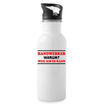 Handwerker Spruch Heimwerker Handwerker Geschenk - Trinkflasche mit integriertem Trinkhalm - Weiß - Rechts