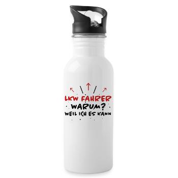 LKW Fahrer Spruch Job Lustiges LKW Fahrer Geschenk - Trinkflasche mit integriertem Trinkhalm - Weiß - Rechts