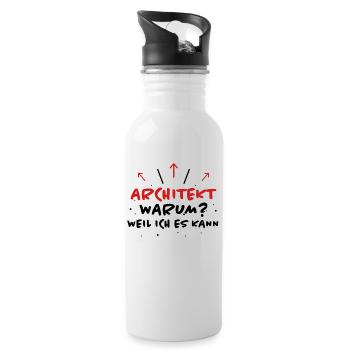 Architekt Spruch Architektur Architekt Geschenk - Trinkflasche mit integriertem Trinkhalm - Weiß - Rechts