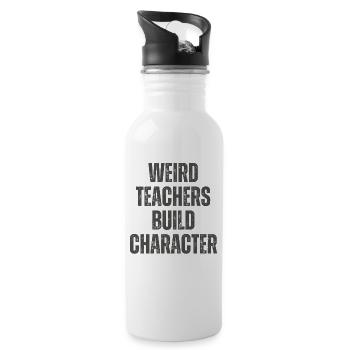 Weird Teachers Funny School Teachers - Water bottle with straw - white - Right