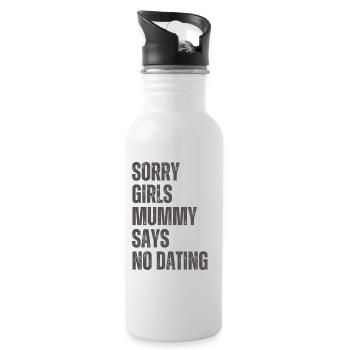 Sorry Girl Mom Says No Dating - Water bottle with straw - white - Right