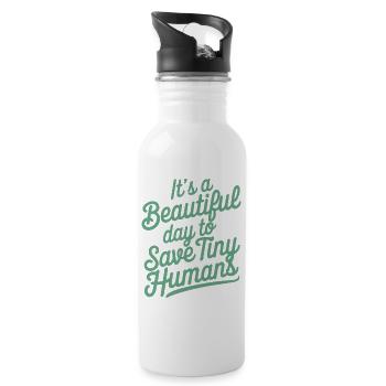 It's a beautiful day to save tiny humans Nurse Hos - Water bottle with straw - white - Right
