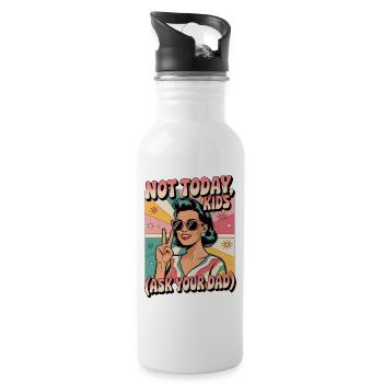 Nicht heute Kinder fragen Papa lustig Retro Mama - Trinkflasche mit integriertem Trinkhalm - Weiß - Rechts
