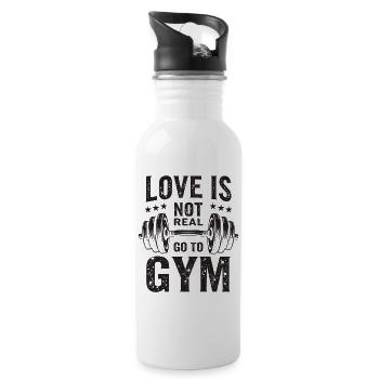 Love is not real – Go to Gym - Gym Spruch - Trinkflasche mit integriertem Trinkhalm - Weiß - Rechts