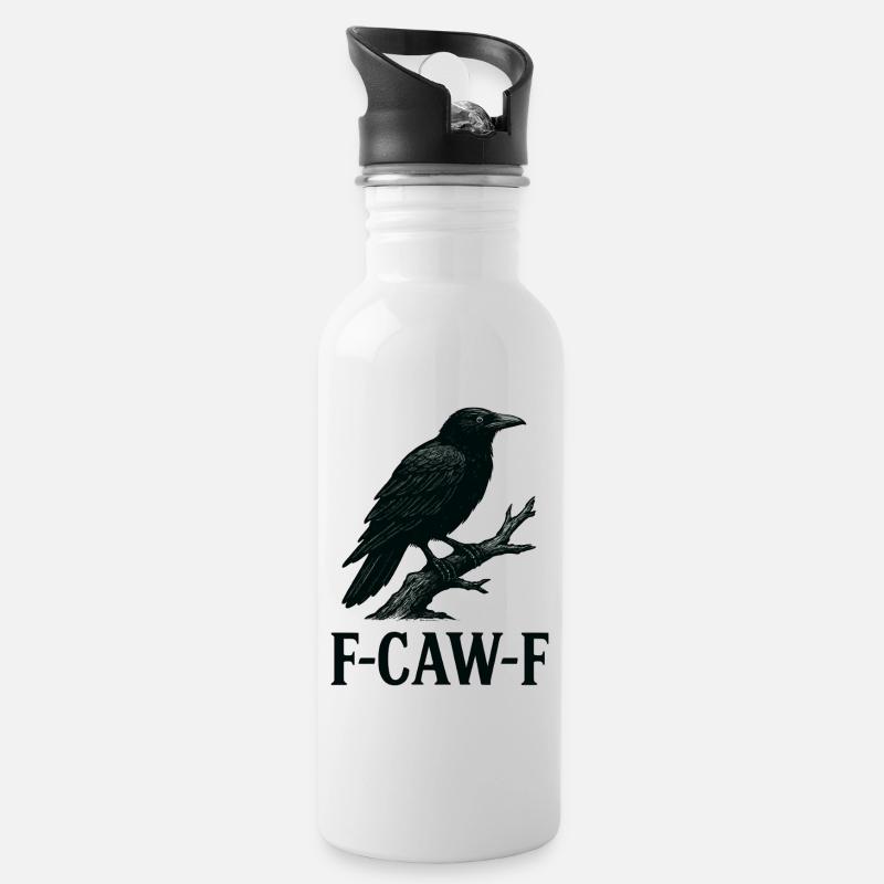 Sarkastischer Rabe – F-CAW-F Statement Art - Trinkflasche mit integriertem Trinkhalm - Weiß