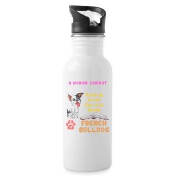 Eine Frau braucht die Französische Bulldogge – Reading & Dog Lover - Trinkflasche mit integriertem Trinkhalm - Weiß - Rechts