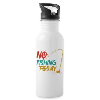No Fishing Today,Funny Fishing Fishermen - Water bottle with straw - white - Right