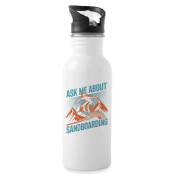 Ask Me About My Summer Sandboarding - Water bottle with straw - white - Right
