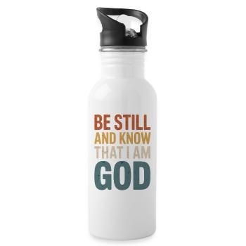 Be Still and Know I Am God – Bible Verse - Water bottle with straw - white - Right