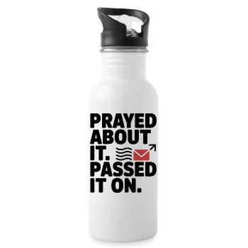 Prayed About It Passed It On Prayer - Water bottle with straw - white - Right