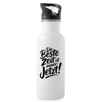 Die Beste Zeit Ist Immer Jetzt Leben Carpe Diem - Trinkflasche mit integriertem Trinkhalm - Weiß - Rechts