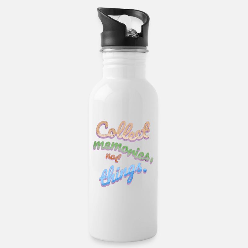 Collect Memories Not Things - Water bottle with straw - white