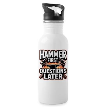 Hammer First Questions Later Blacksmith Saying - Water bottle with straw - white - Right