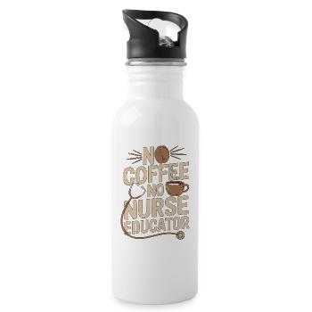 Nurse Educator No Coffee No Nursing Coffee Lover - Water bottle with straw - white - Right