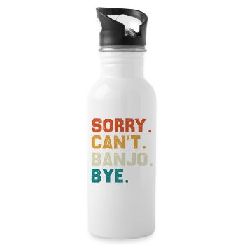 Sorry Can't Banjo Bye - Trinkflasche mit integriertem Trinkhalm - Weiß - Rechts