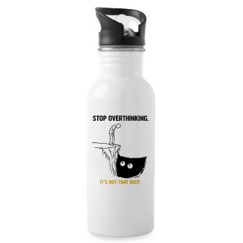 Stop Overthinking It’s Not That Deep Sarkasmus  - Trinkflasche mit integriertem Trinkhalm - Weiß - Rechts