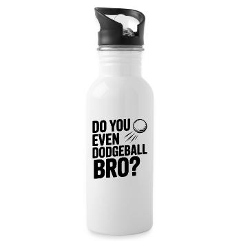 Do You Even Dodgeball Bro? - Water bottle with straw - white - Right