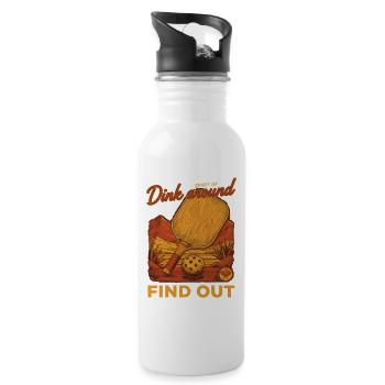 Pickleball Player Dink Around Find Out Love - Water bottle with straw - white - Right