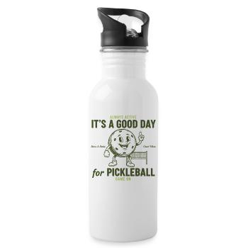 Pickleball Funny Player Its A Good Day Game On - Water bottle with straw - white - Right