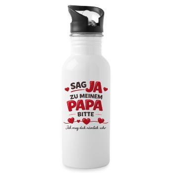 Sag JA zu meinem Papa Bitte Herzensspruch Hochzeit - Trinkflasche mit integriertem Trinkhalm - Weiß - Rechts
