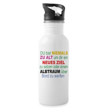 Nie zu Alt: Neues Ziel setzen - Trinkflasche mit integriertem Trinkhalm - Weiß - Rechts