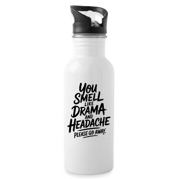 You Smell Like Drama And Headache Please Go Away - Water bottle with straw - white - Right