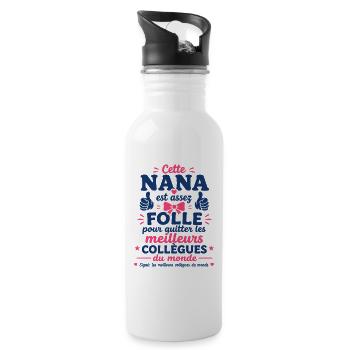 Nana Folle Quitte Ses Meilleurs Collègues - Gourde avec paille intégrée - blanc - Droite