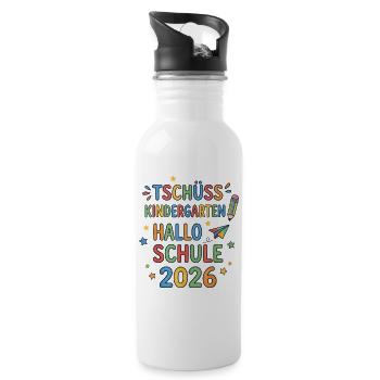 Tschüss Kindergarten Hallo Schule 2026 Erstklässle - Trinkflasche mit integriertem Trinkhalm - Weiß - Rechts