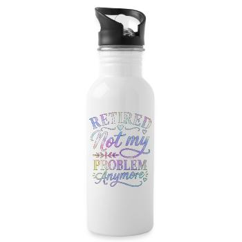 Retired Not My Problem Anymore - Water bottle with straw - white - Right