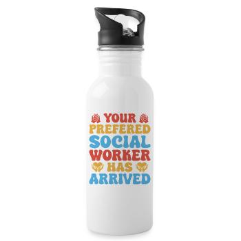 Social Worker Quote Worker Has Arrived Social Work - Trinkflasche mit integriertem Trinkhalm - Weiß - Rechts