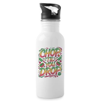 Restaurant Chef Chop 'Til You Drop Culinary Chef - Water bottle with straw - white - Right