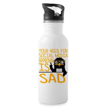 Need for social media approval is sad Pinguin Nerd - Trinkflasche mit integriertem Trinkhalm - Weiß - Rechts