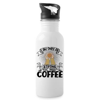 I am only as strong as my Coffee - Trinkflasche mit integriertem Trinkhalm - Weiß - Rechts