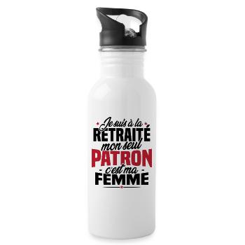 Cadeau retraité, Mon seul patron c'est ma femme - Gourde avec paille intégrée - blanc - Droite