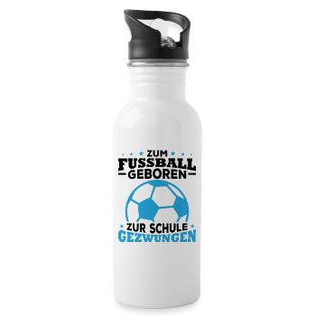 Zum fussball geboren zur schule gezwungen - Trinkflasche mit integriertem Trinkhalm - Weiß - Rechts