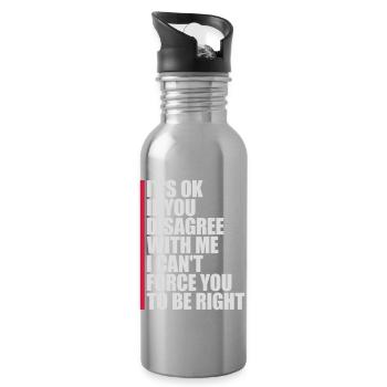 you disagree with me - Water bottle with straw - silver - Right