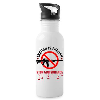 STOP GUN VIOLENCE | ENOUGH IS ENOUGH - Water bottle with straw - white - Right