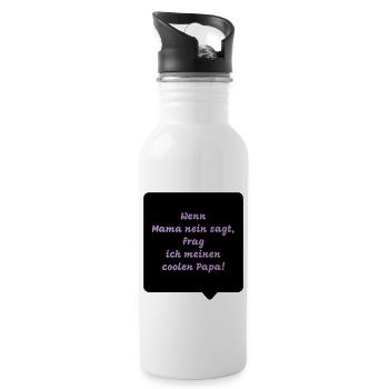 Lustige Sprüche - Wenn Mama nein sagt… - Trinkflasche mit integriertem Trinkhalm - Weiß - Rechts
