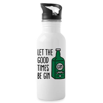 Let the good times be gin - Water bottle with straw - white - Right
