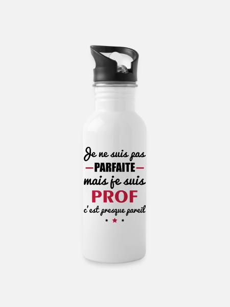 pas parfaite prof,cadeau professeure - Gourde avec paille intégrée - blanc
