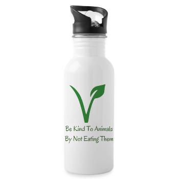Be Kind To Animals By Not Eating Them - Water bottle with straw - white - Right