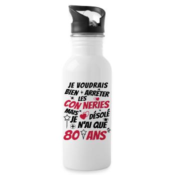 conneries 80 ans / humour anniversaire 80 ans - Gourde avec paille intégrée - blanc - Droite