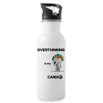 Overthinking Is My Cardio - Funny Anxiety Quote - Water bottle with straw - white - Right