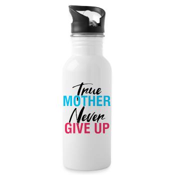 True Mother Never Gives Up Shirt - Water bottle with straw - white - Right