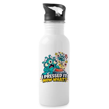 Ich habe ihn gedrückt. Und jetzt? - Trinkflasche mit integriertem Trinkhalm - Weiß - Rechts