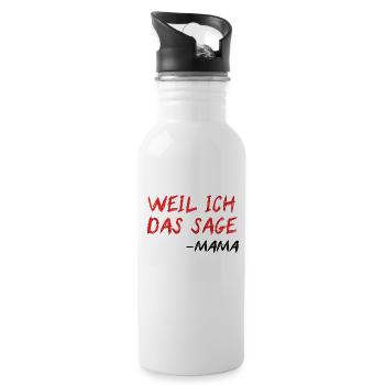 Mama TShirt lustige Sprüche Geschenk - Trinkflasche mit integriertem Trinkhalm - Weiß - Rechts